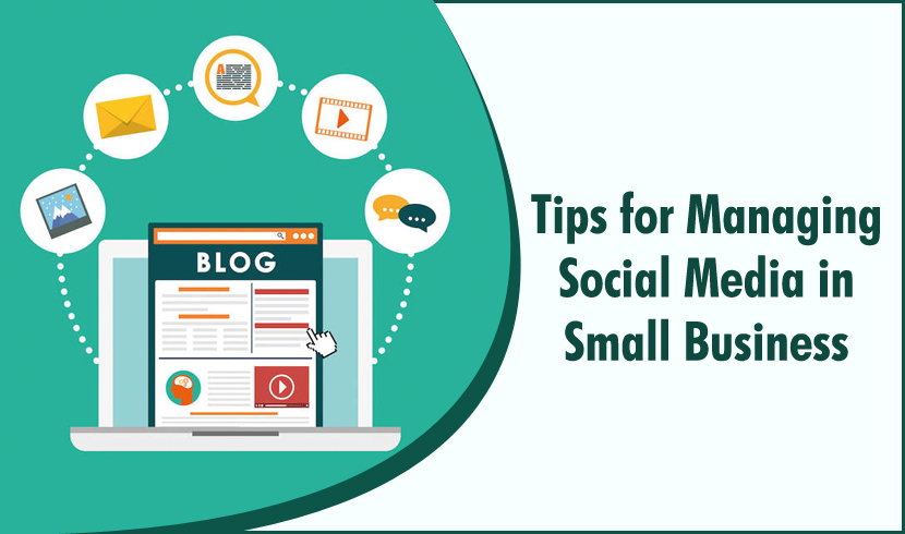 Tips for Managing Social Media in Small Business